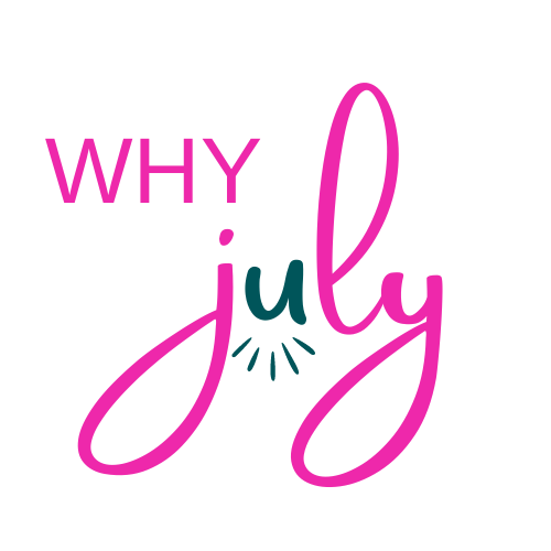 Why July
