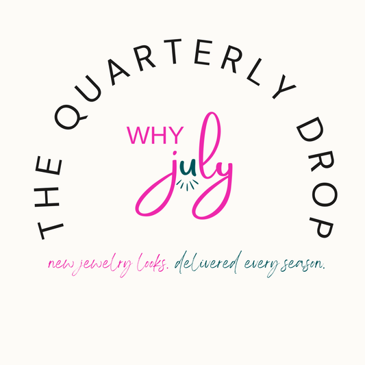 The Why July Quarterly Drop