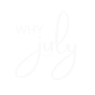 Why July