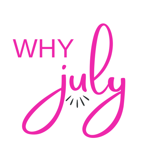 Why July